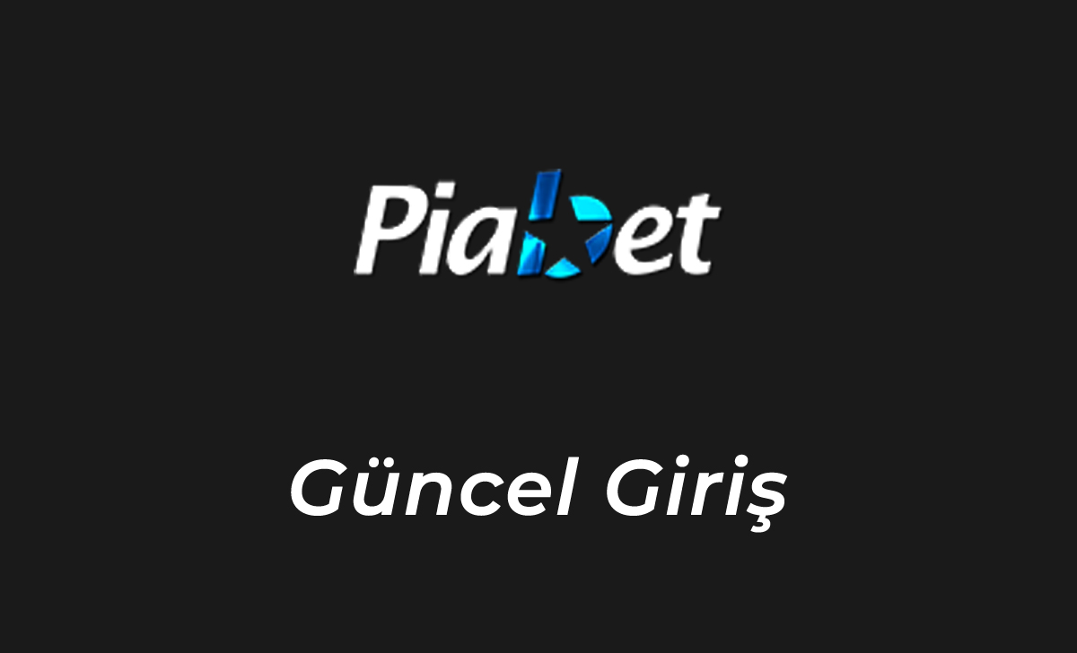 Piabet Güncel Giriş