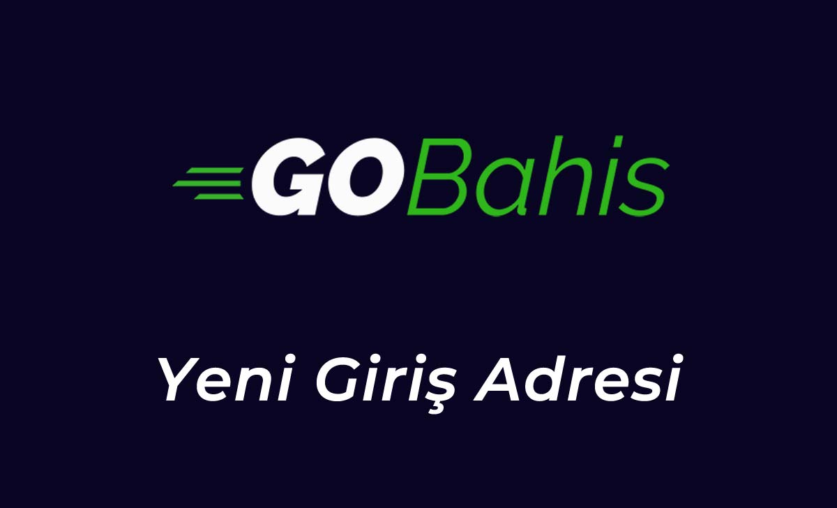 Gobahis202 Yeni Giriş Adresi - Gobahis 202 Nasıl Girilir