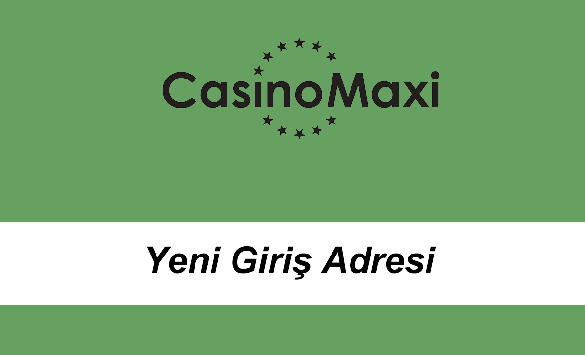 casinomaxiyenigirişadresi