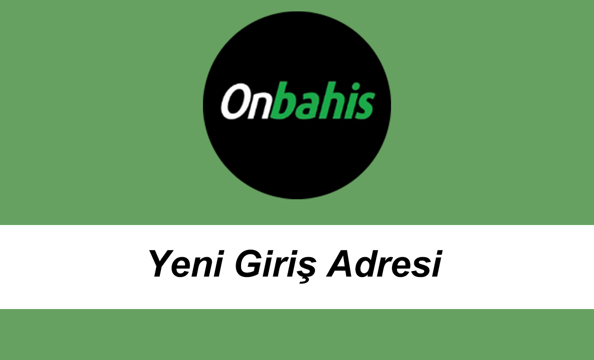 onbahisyenigirişadresi