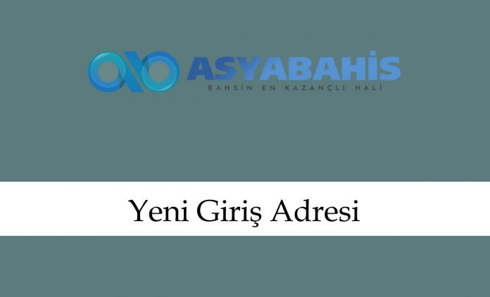 asyabahis269yenigirişadresi