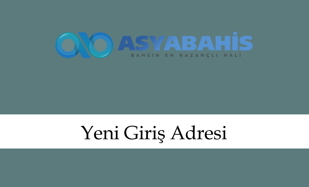 asyabahis269yenigirişadresi