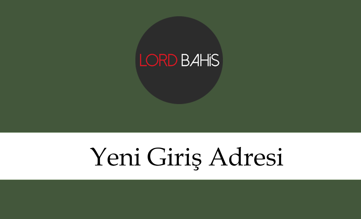 lordbahis Adres Değişikliği Talebi