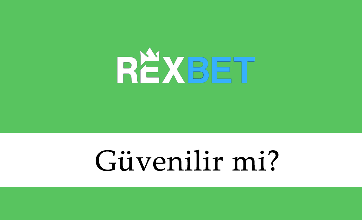 RExbet güvenilir mi
