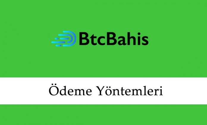 Btcbahis Ödeme Yöntemleri
