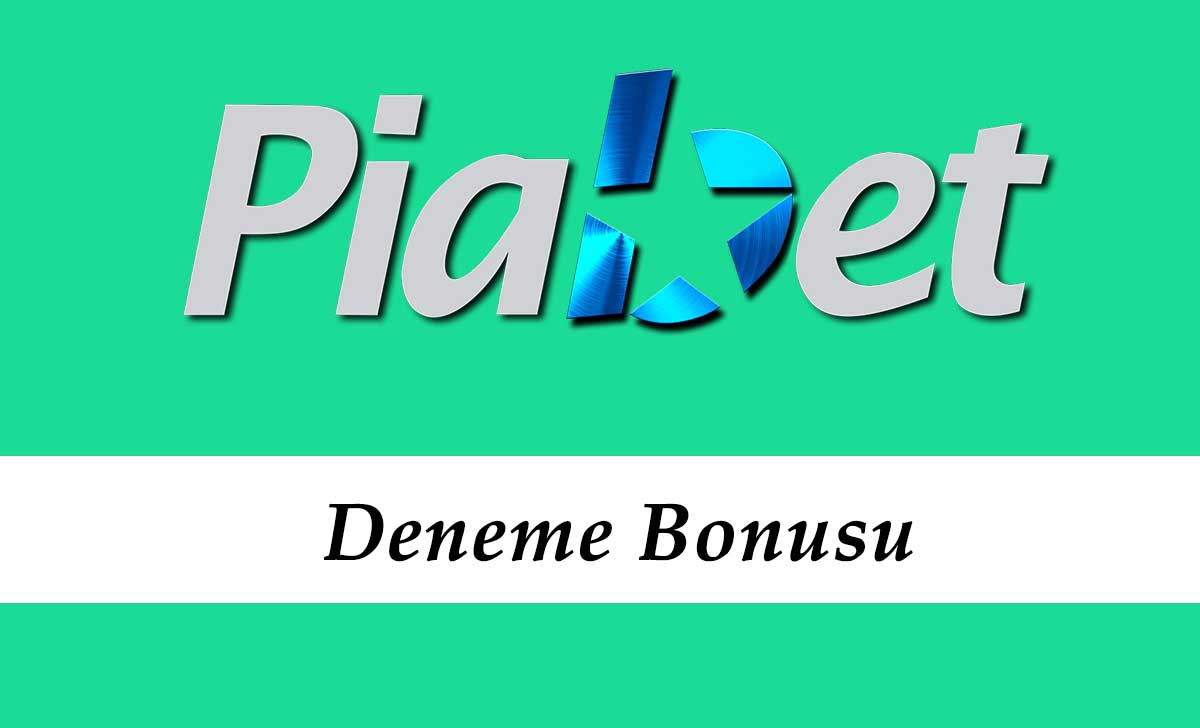 Piabet Deneme Bonusu