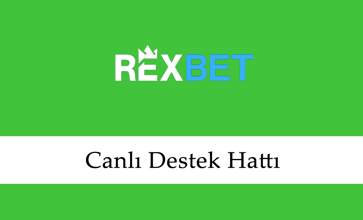 Rexbet Canlı Destek Hattı