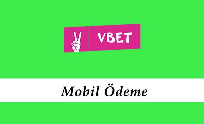 Vbet Mobil Ödeme