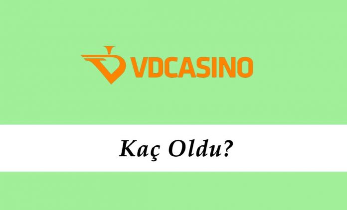 Vdcasino Kaç Oldu?