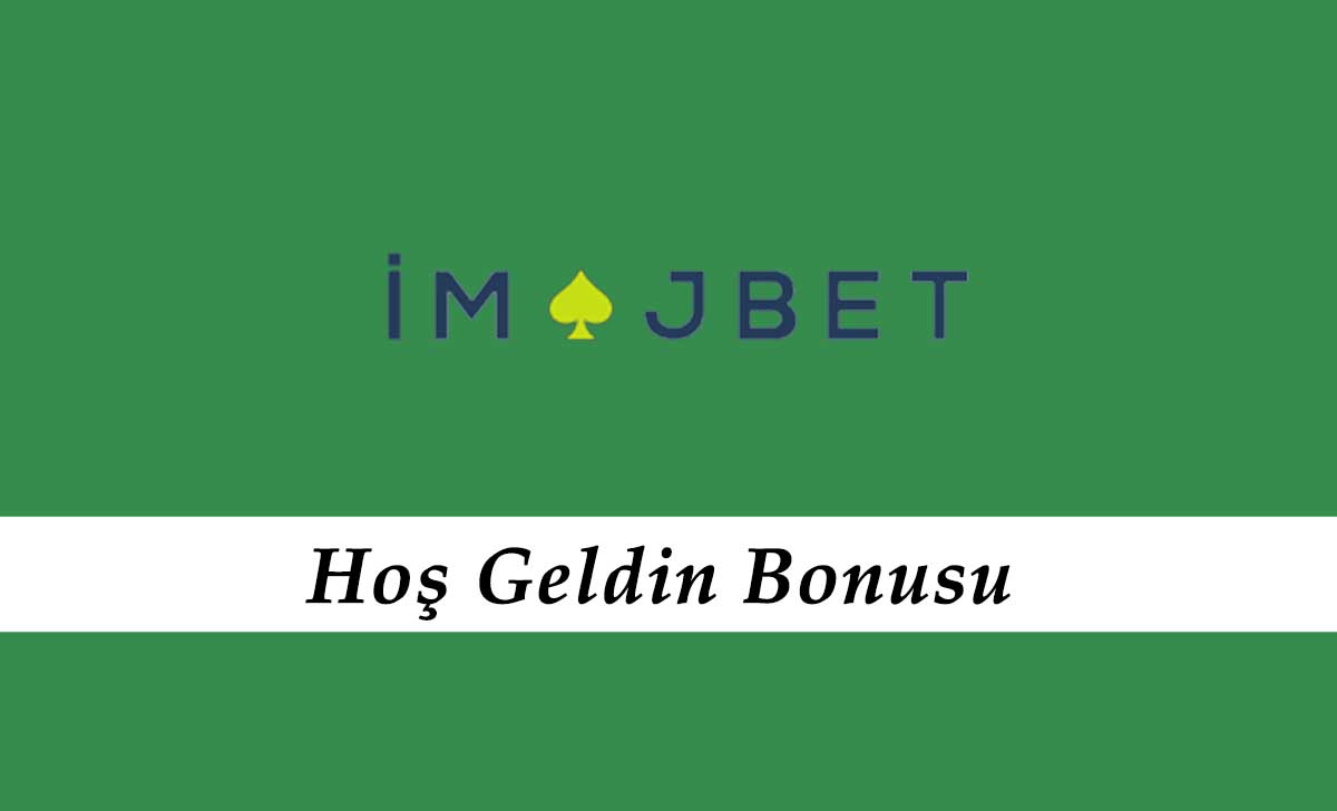 İmajbet Hoş Geldin Bonusu