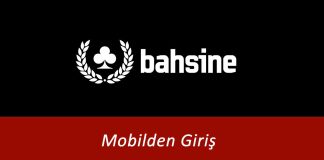 Bahsine Mobilden Giriş