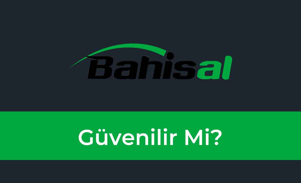 Bahisal Güvenilir Mi