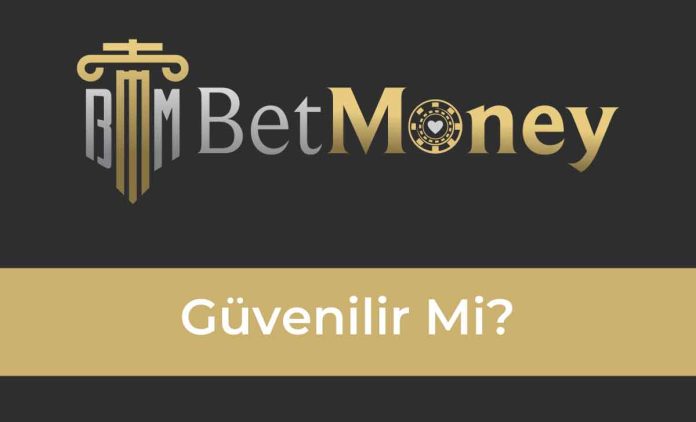Betmoney Güvenilir Mi