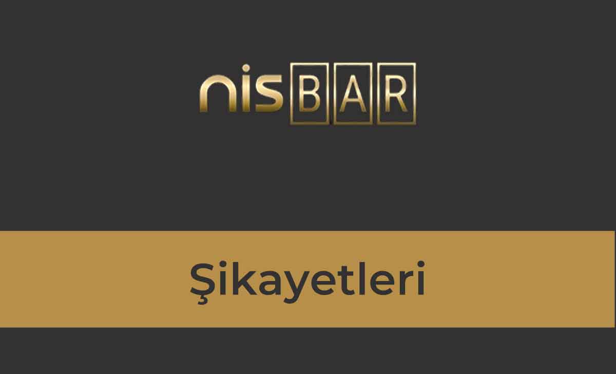 nisbar şikayetleri