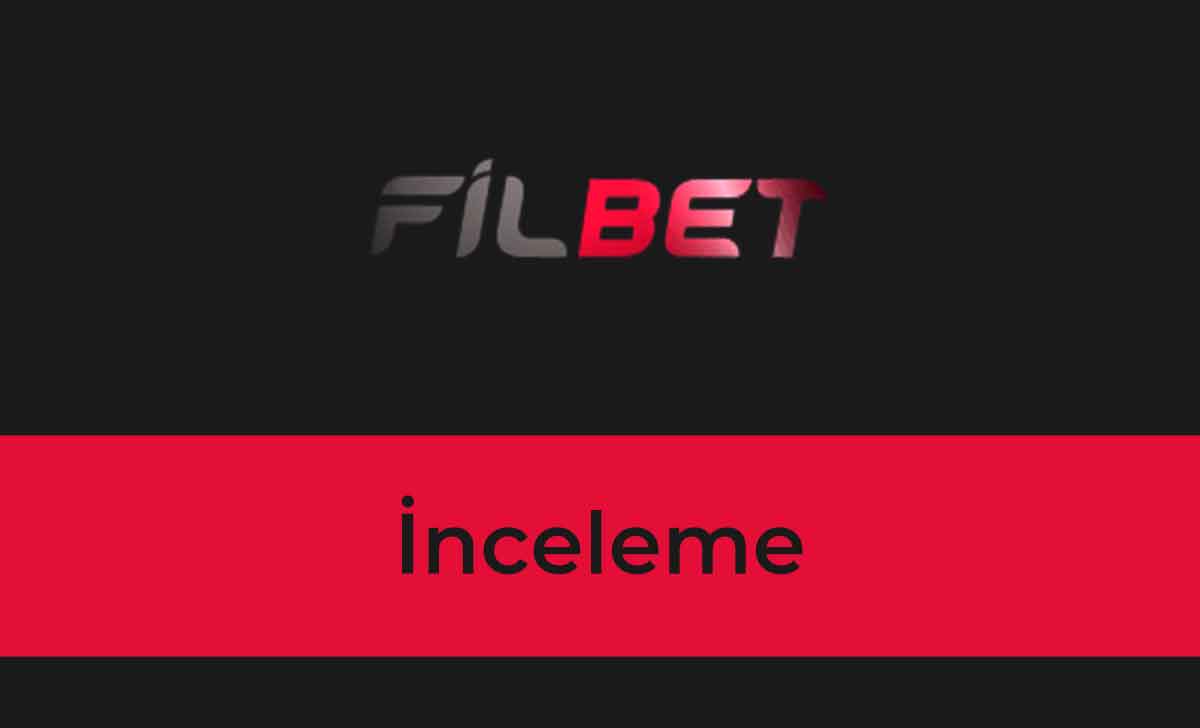 Filbet İnceleme