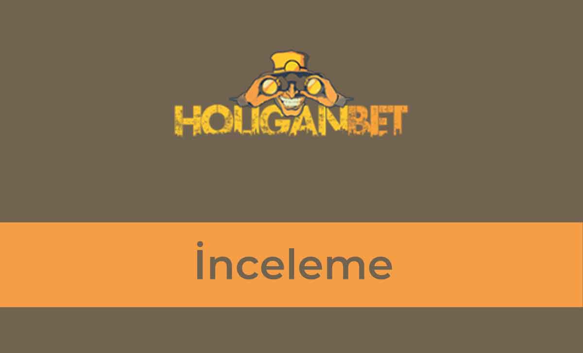 Holiganbet inceleme