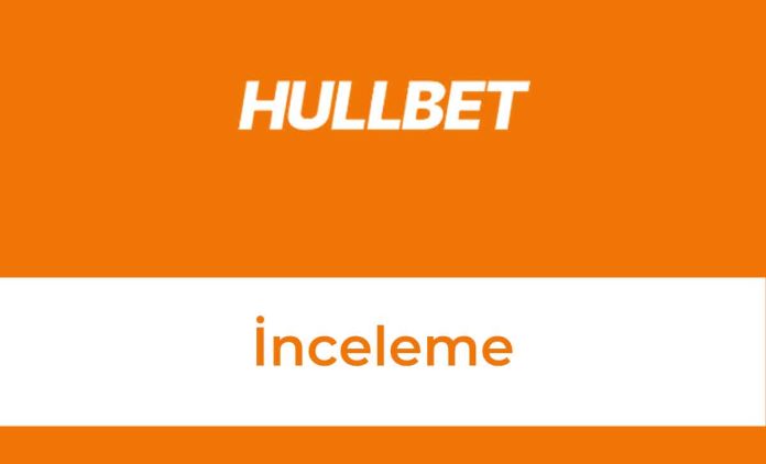 hullbet inceleme