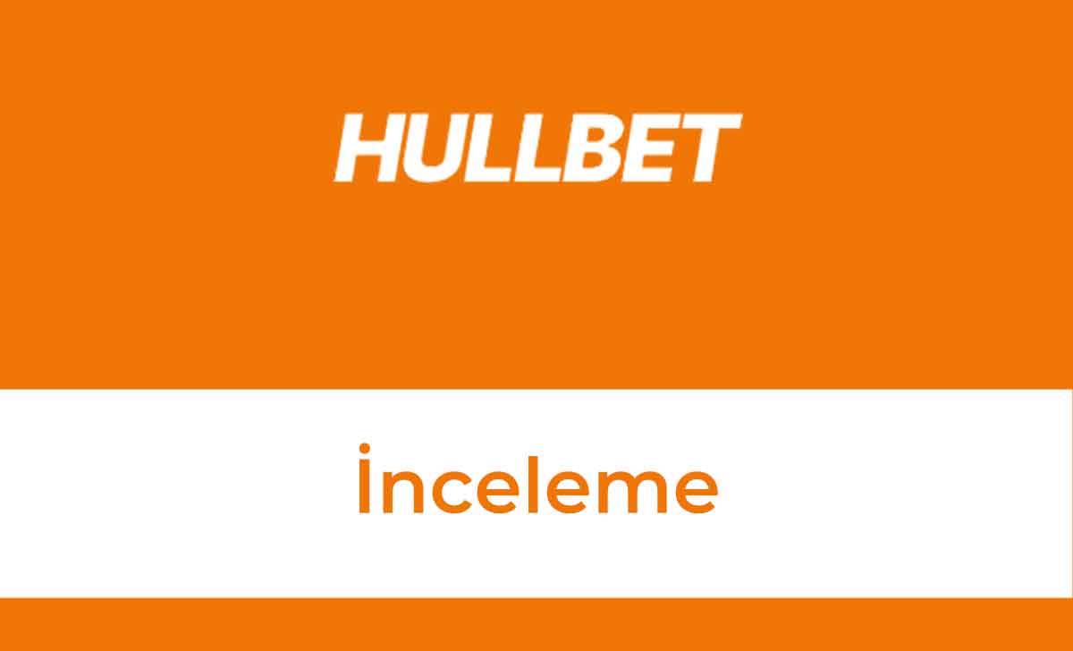 hullbet inceleme