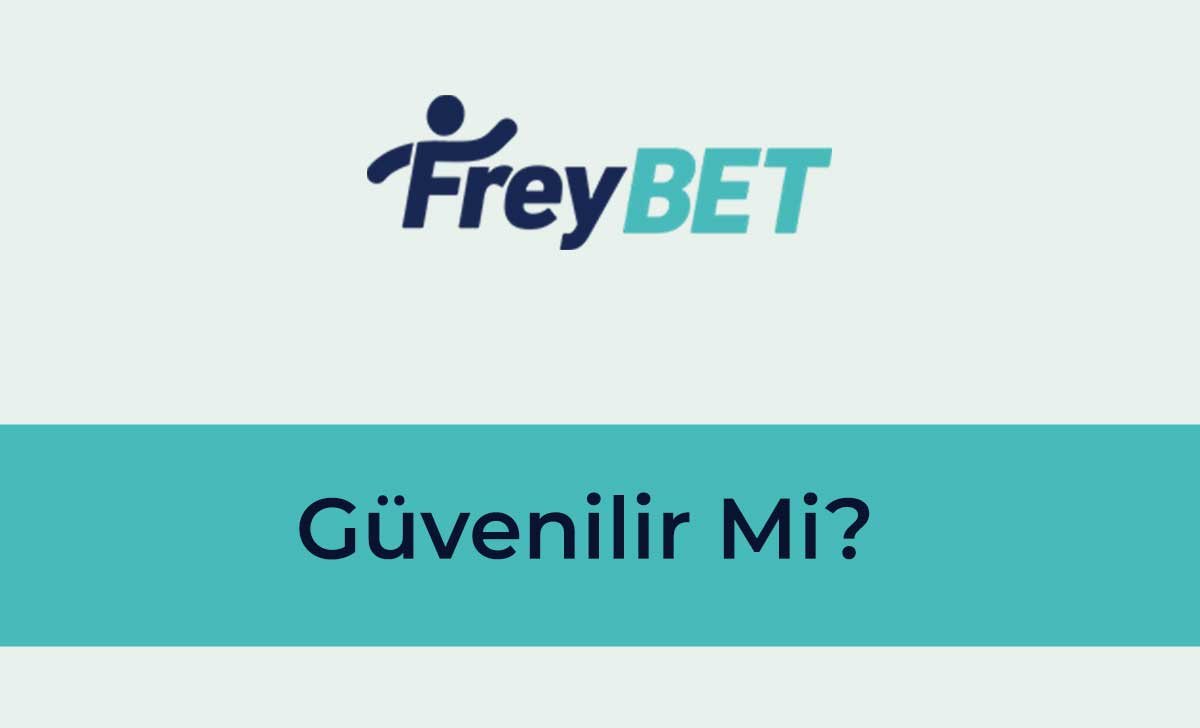 Freybet güvenilir mi