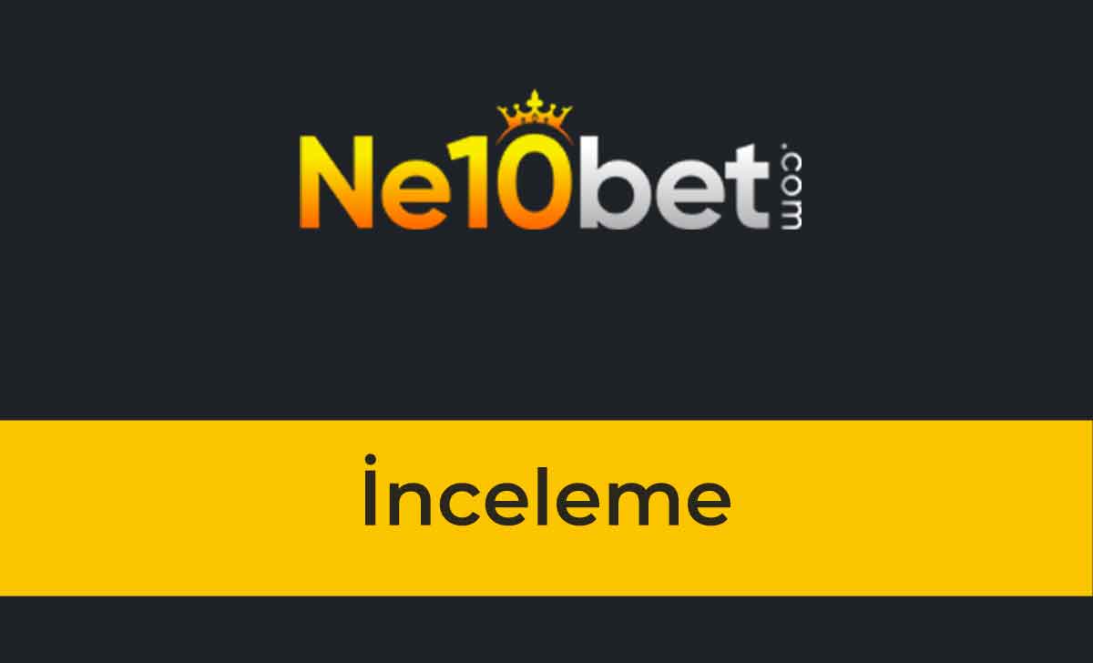 Ne10bet İnceleme