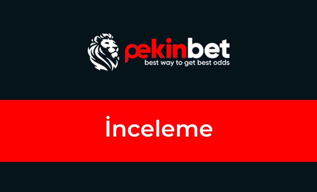 Pekinbet inceleme