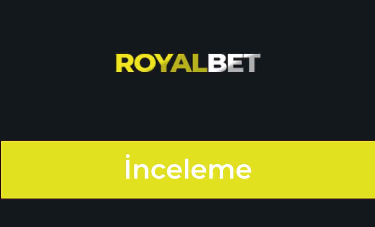 Royalbet İnceleme