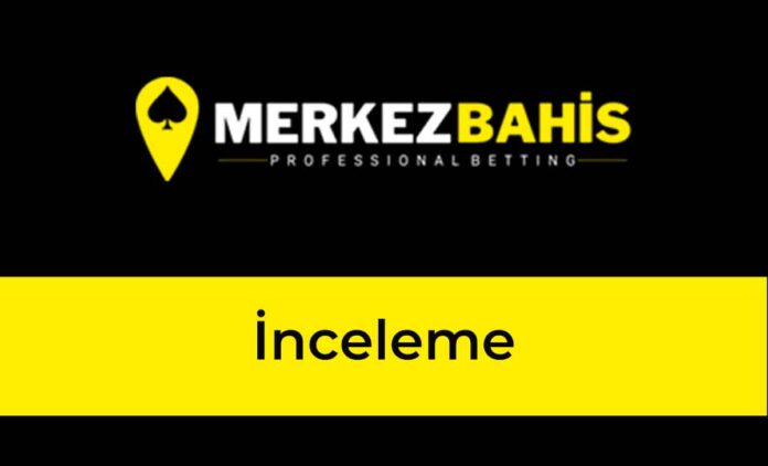 merkezbahis inceleme