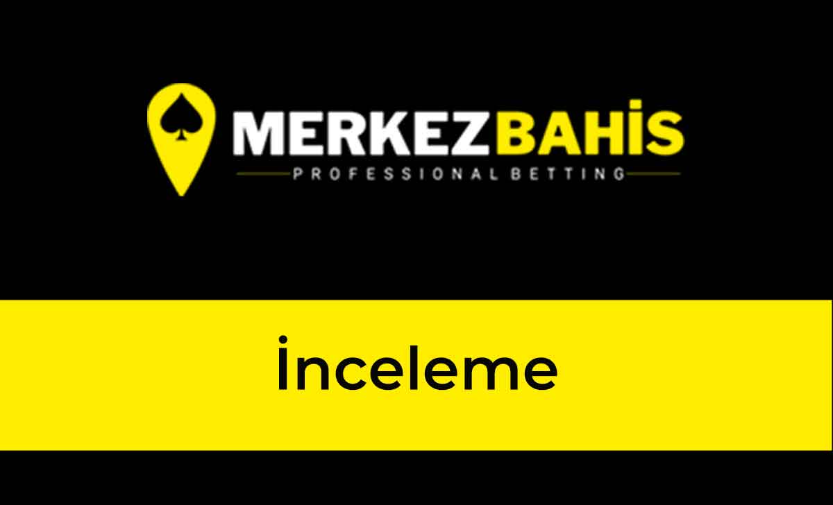merkezbahis inceleme