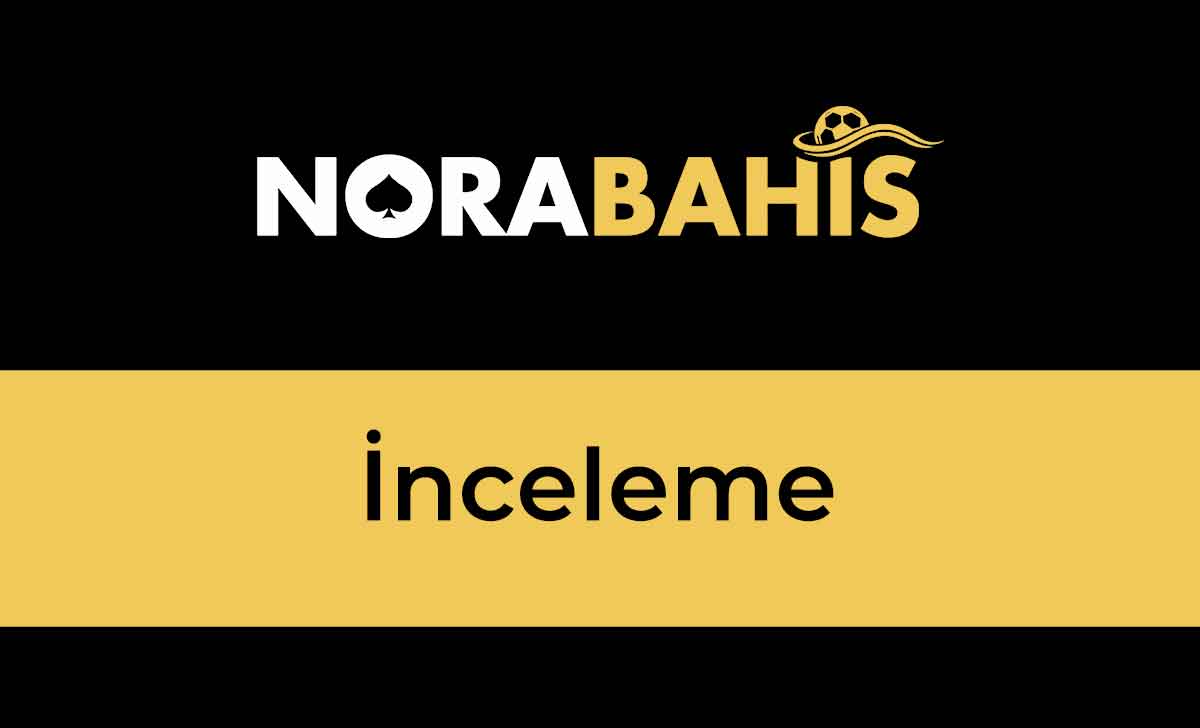 Norabahis inceleme