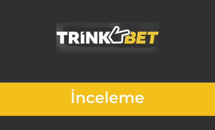 Trinkbet inceleme